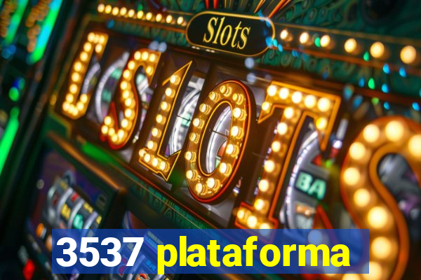 3537 plataforma